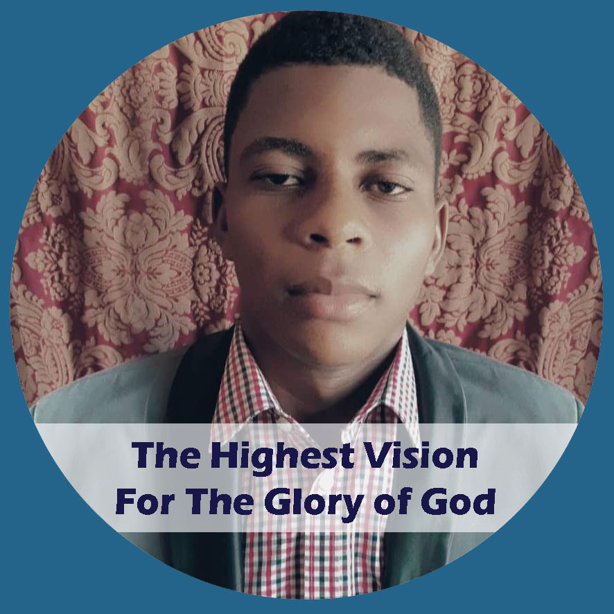 The Highest Vision For The Glory of God